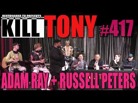 Thumbnail for KILL TONY #417 - RUSSELL PETERS + ADAM RAY