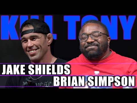 Thumbnail for KILL TONY #556 - JAKE SHIELDS + BRIAN SIMPSON