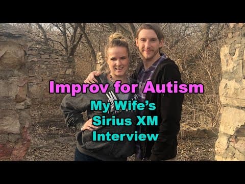 Thumbnail for Improv for Autism: My Wife's Sirius XM Interview