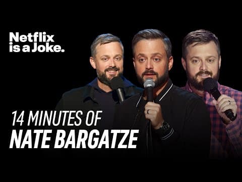 Thumbnail for 14 Minutes of Nate Bargatze