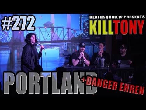 Thumbnail for KILL TONY #272 - Danger Ehren