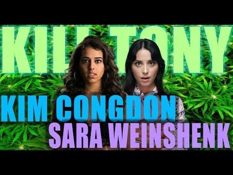 Thumbnail for KILL TONY #531 - KIM CONGDON + SARA WEINSHENK