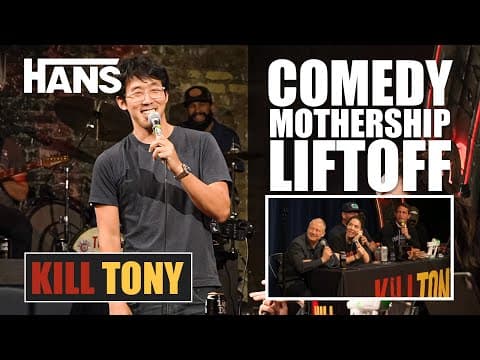 Thumbnail for Hans Kim Kill Tony #602 Rogan's Comedy Mothership Debut!