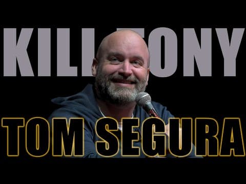 Thumbnail for KILL TONY #585 - TOM SEGURA