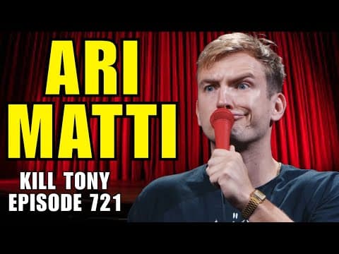 Thumbnail for ARI MATTI - FULL SET & INTERVIEW - KILL TONY EP. 721