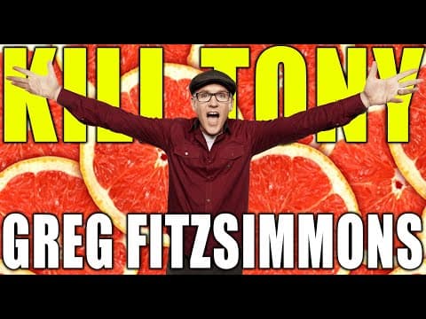 Thumbnail for KILL TONY #517 - GREG FITZSIMMONS