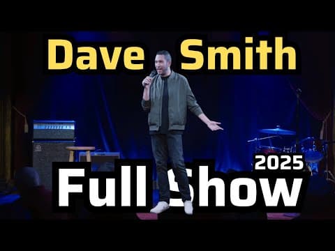 Thumbnail for Dave Smith Full Stand-Up Show
