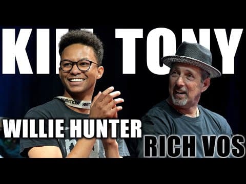 Thumbnail for KILL TONY #550 - RICH VOS + WILLIE HUNTER