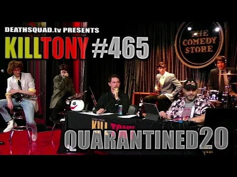 Thumbnail for KILL TONY #465 - STUDIO SESSIONS 20