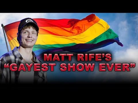 Thumbnail for MATT RIFE'S GAYEST SHOW EVER