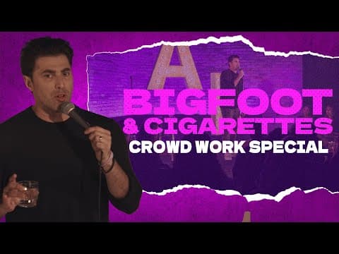 Thumbnail for Bigfoot & Cigarettes Comedy Special