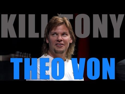 Thumbnail for KILL TONY #569 - THEO VON