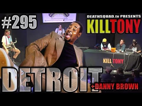 Thumbnail for KILL TONY #295 (DETROIT) - DANNY BROWN