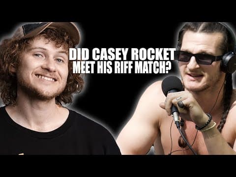 Thumbnail for Did Casey Rocket Get Out-Riffed By a Shirtless Maniac?