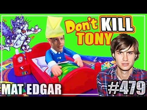Thumbnail for KILL TONY #479 - MAT EDGAR
