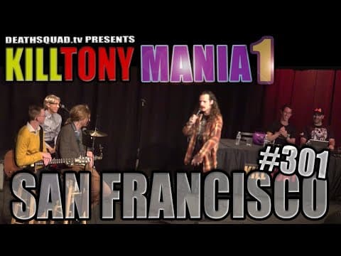 Thumbnail for KILL TONY #301 - KILL TONY MANIA