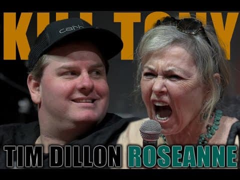 Thumbnail for KILL TONY #601 - TIM DILLON + ROSEANNE