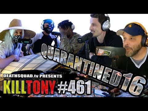 Thumbnail for KILL TONY #461 - STUDIO SESSIONS 16