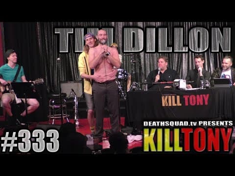 Thumbnail for KILL TONY #333- TIM DILLON