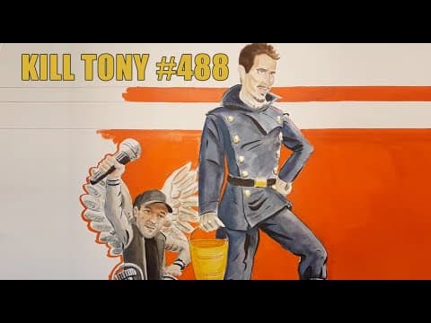 Thumbnail for KILL TONY #488