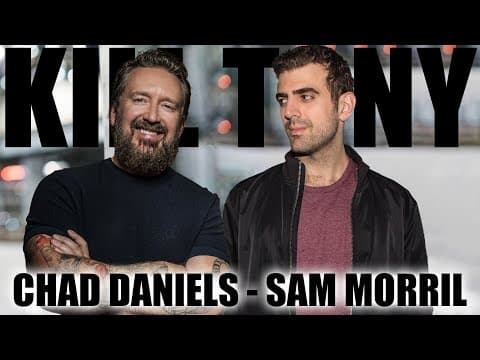 Thumbnail for KT #676 - SAM MORRIL - CHAD DANIELS