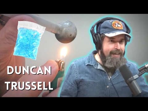 Thumbnail for Duncan Trussell's Crazy Meth Experience