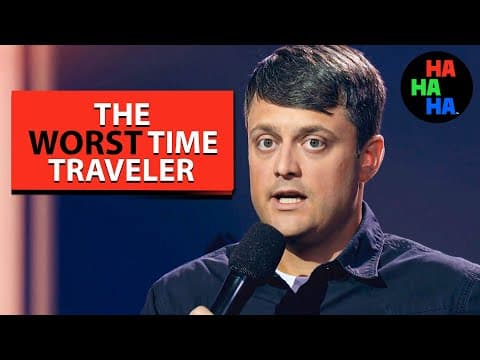 Thumbnail for Nate Bargatze - The Worst Time Traveler