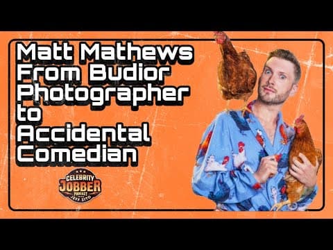 Thumbnail for Matt Mathews: Budior Photograper to Accidental Comedian
