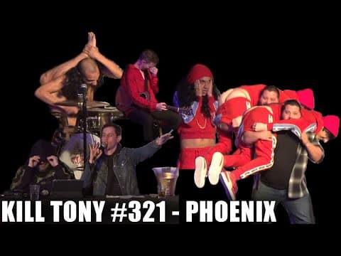 Thumbnail for KILL TONY #321 PHOENIX