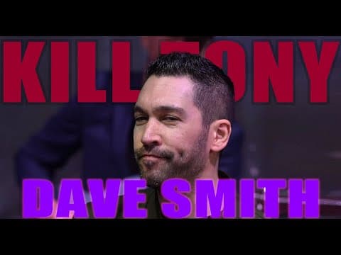 Thumbnail for KILL TONY #544 - DAVE SMITH