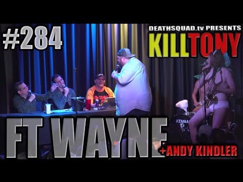 Thumbnail for KILL TONY #284 (FT WAYNE) - ANDY KINDLER