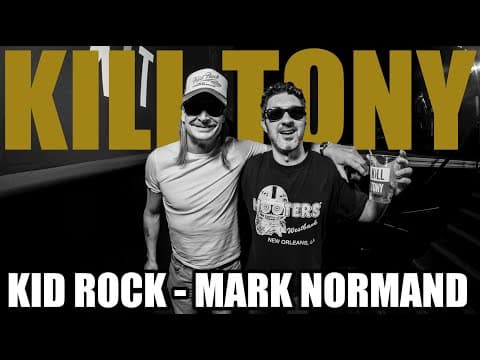 Thumbnail for KT #715 - KID ROCK + MARK NORMAND